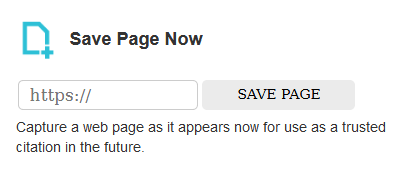 The 'Save Page Now' field in the wayback machine. There is a 'Save Page' button associated with a URL entry field.